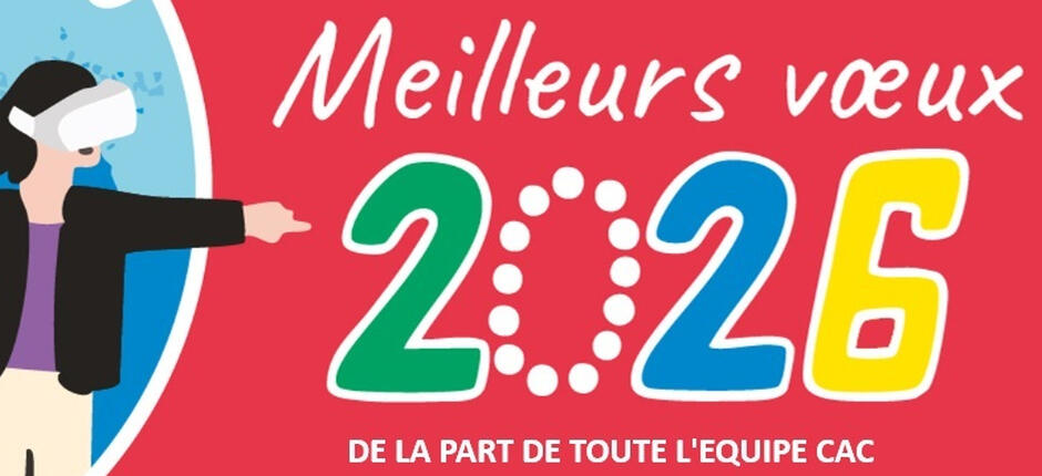 Toute l'équipe CAC vous souhaite une excellente année 2026.